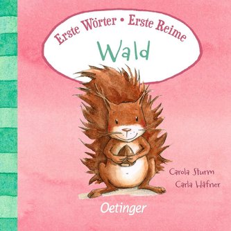 Erste Wörter - Erste Reime. Wald