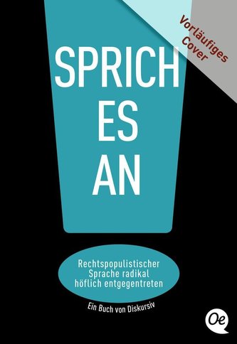 Sprich es an!