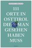 111 Orte in Osttirol, die man gesehen haben muss
