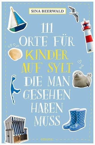 111 Orte für Kinder auf Sylt, die man gesehen haben muss