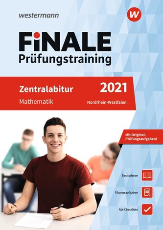 FiNALE Prüfungstraining 2021 Zentralabitur Nordrhein-Westfalen. Mathematik