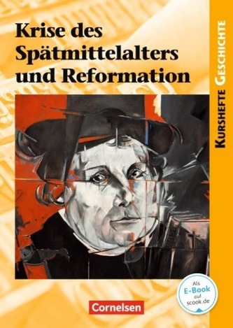 Krise des Spätmittelalters und Reformation