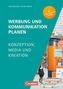 Werbung und Kommunikation planen