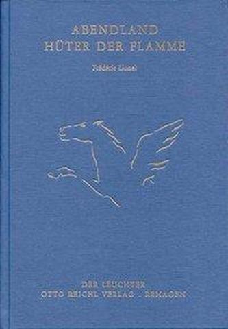 Abendland. Hüter der Flamme