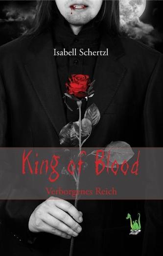 King of Blood - Verborgenes Reich