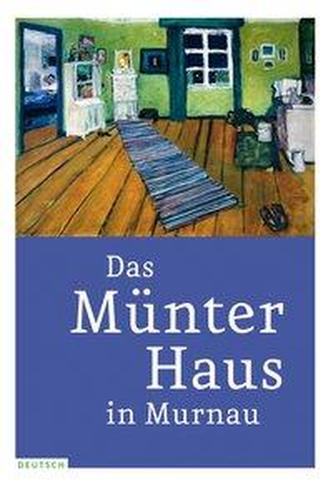 Das Münter-Haus in Murnau