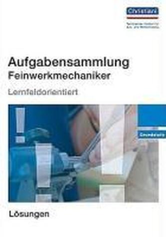 Aufgabensammlung Feinwerkmechaniker