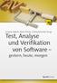 Test, Analyse und Verifikation von Software - gestern, heute, morgen
