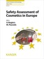 Current Problems in Dermatology 36. Safety Assessment of Cosmetics in Europe