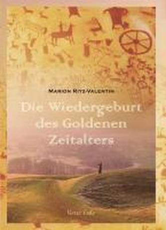 Die Wiedergeburt des goldenen Zeitalters