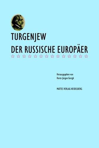 Turgenjew - der russische Europäer