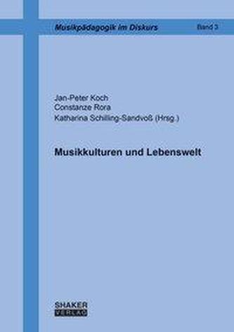 Musikkulturen und Lebenswelt