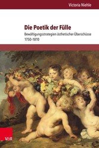 Die Poetik der Fülle