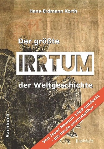 Der größte Irrtum der Weltgeschichte