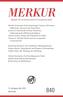 MERKUR Gegründet 1947 als Dt. Zeitschrift Nr. 840, Heft Mai 2019