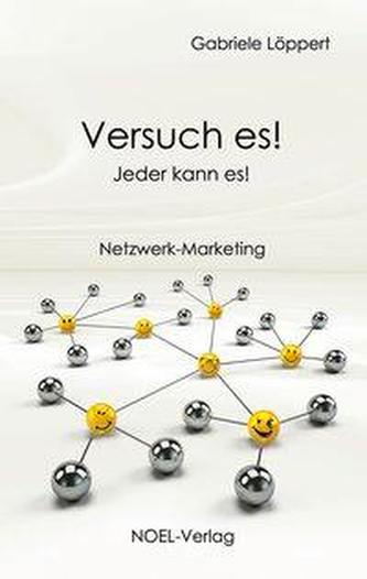 Versuch es! Jeder kann es!