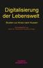Digitalisierung der Lebenswelt