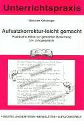 Aufsatzkorrektur-leicht-gemacht. 3./4. Jahrgangsstufe