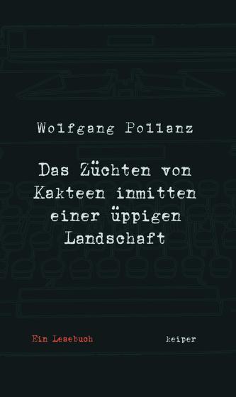 Das Züchten von Kakteen inmitten einer üppigen Landschaft