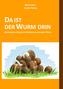DA IST DER WURM DRIN