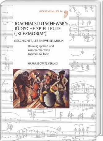 Joachim Stutschewsky: Jüdische Spielleute (Klezmorim)