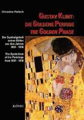 Gustav Klimt: Die Goldene Periode / The Golden Phase