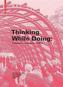 Thinking While Doing