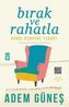 Birak ve Rahatla