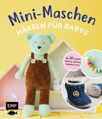 Mini-Maschen - Häkeln für Babys