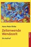 Zeitenwende - Wendezeit
