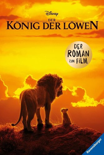 Disney Der König der Löwen: Der Roman zum Film