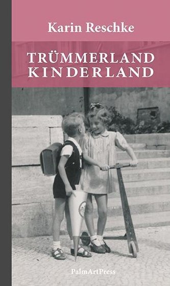 Trümmerland Kinderland