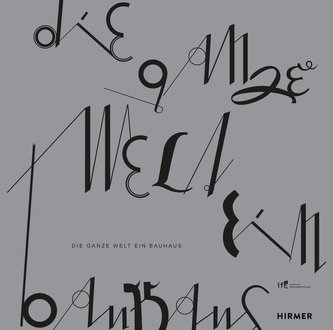 Die ganze Welt ein Bauhaus
