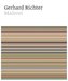 Gerhard Richter. Malerei (Painting After All)