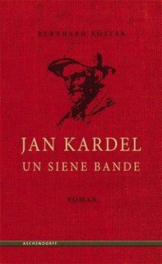 Jan Kardel un siene Bande