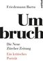 Umbruch. Die Neue Zürcher Zeitung