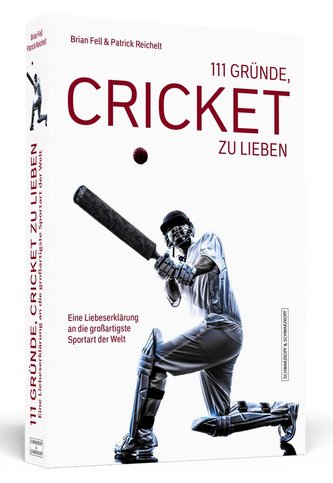 111 Gründe, Cricket zu lieben