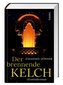 Der brennende Kelch