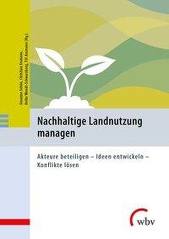 Nachhaltige Landnutzung managen
