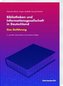 Bibliotheken und Informationsgesellschaft in Deutschland. Eine Einführung
