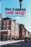 Der Lappan soll weg!