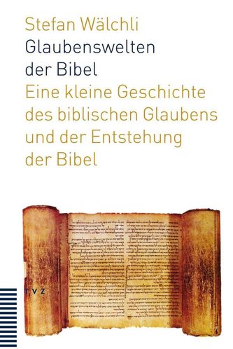 Glaubenswelten der Bibel