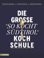 Die große So kocht Südtirol-Kochschule