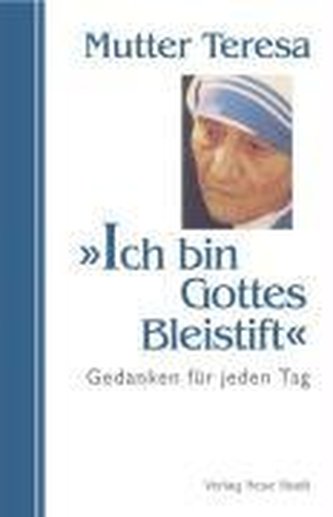 Ich bin Gottes Bleistift