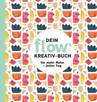 Dein flow Kreativ-Buch