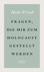 Fragen, die mir zum Holocaust gestellt werden