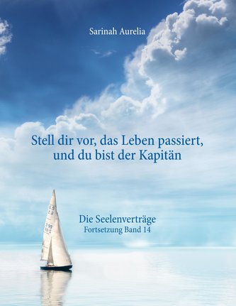 Stell dir vor, das Leben passiert, und du bist der Kapitän