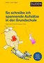 So schreibe ich spannende Aufsätze in der Grundschule