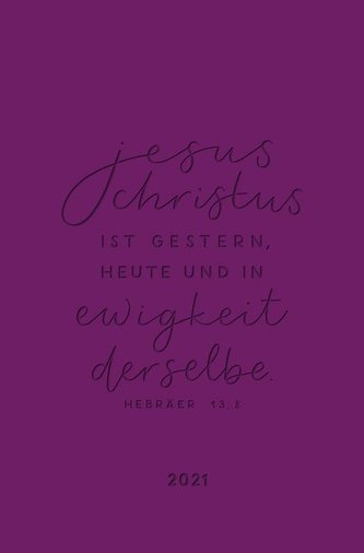 Terminplaner in Lederoptik 2021 - Jesus Christus ist gestern, heute und in Ewigkeit