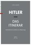 Hitler - Das Itinerar, Band II (Taschenbuch)